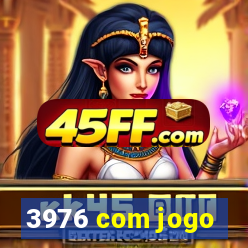 3976 com jogo